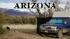 Arizona Overland Adventure Vlog Ep 77